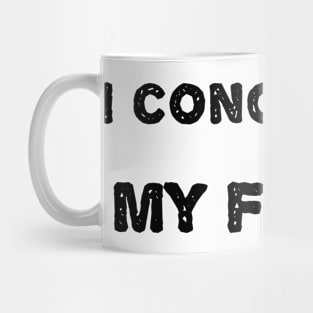 I conquered my fears Black Letter Mug